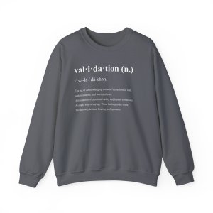 Validation Definition Sweatshirt