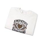 Empathy Over Everything Sweatshirt