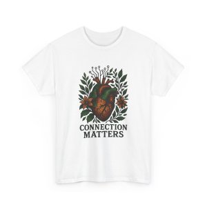 Connection Matters Tee
