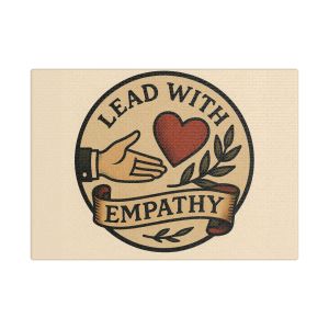 Lead With Empathy Canvas Art