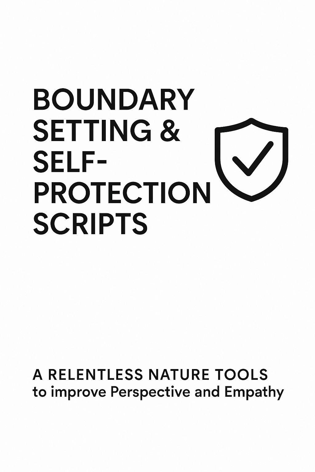 boundary setting and self protection scripts