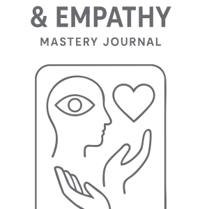 Perspective & Empathy Mastery Journal