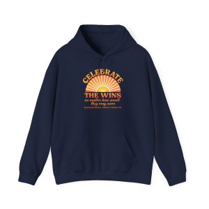 Celebrate The Wins Hoodie