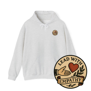 Lead With Empathy Hoodie